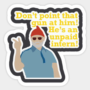 Steve Zissou, Unpaid Intern Sticker